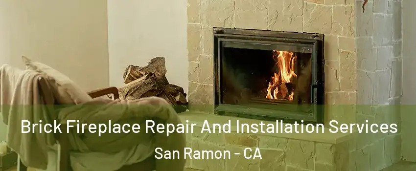  Brick Fireplace Repair And Installation Services San Ramon - CA