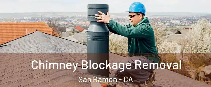  Chimney Blockage Removal San Ramon - CA