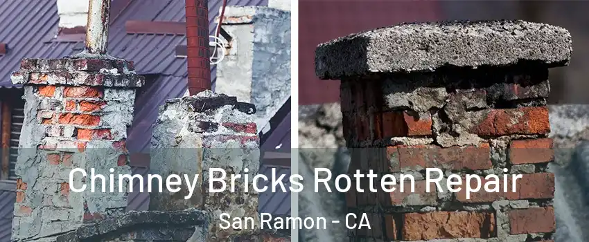  Chimney Bricks Rotten Repair San Ramon - CA