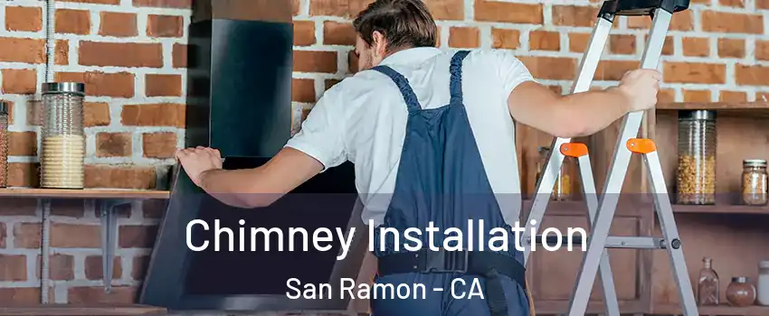  Chimney Installation San Ramon - CA