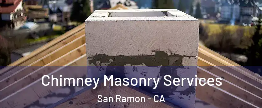  Chimney Masonry Services San Ramon - CA