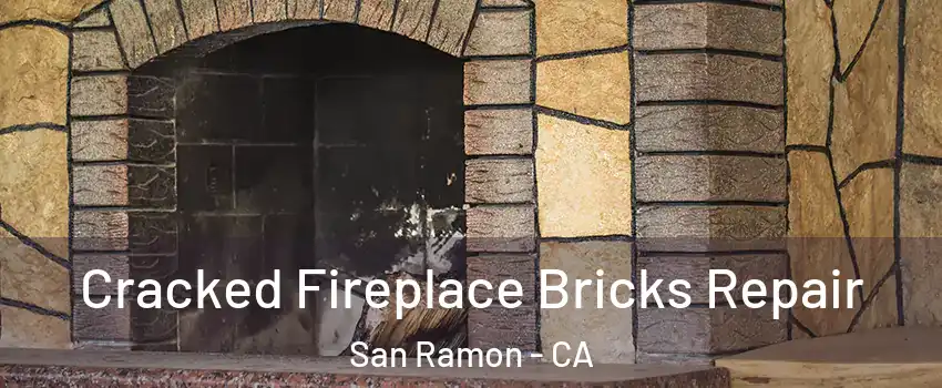  Cracked Fireplace Bricks Repair San Ramon - CA