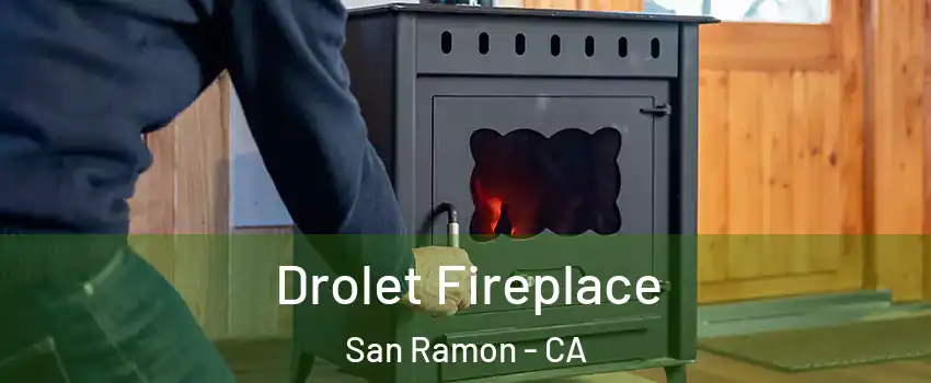  Drolet Fireplace San Ramon - CA