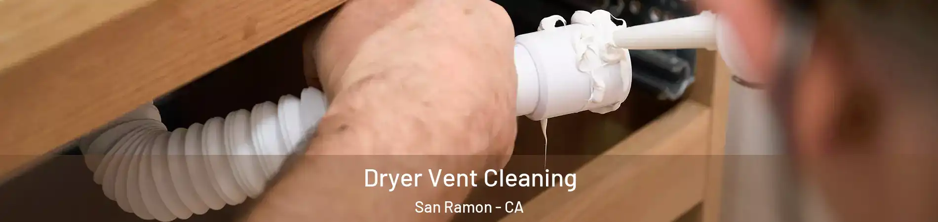  Dryer Vent Cleaning San Ramon - CA