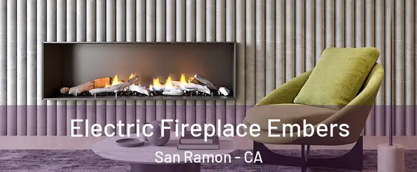  Electric Fireplace Embers San Ramon - CA