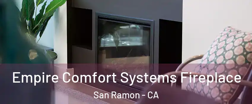  Empire Comfort Systems Fireplace San Ramon - CA
