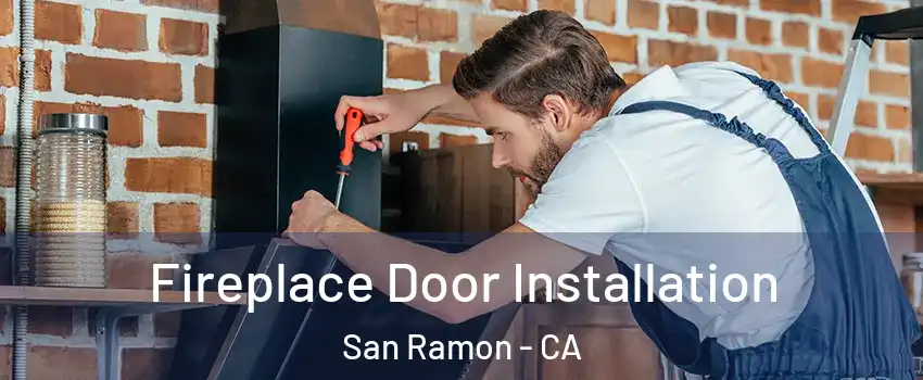  Fireplace Door Installation San Ramon - CA