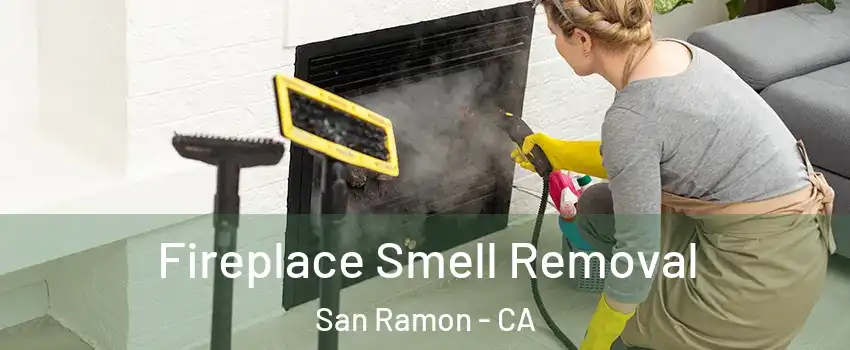  Fireplace Smell Removal San Ramon - CA