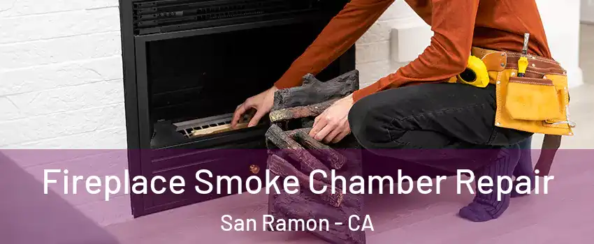  Fireplace Smoke Chamber Repair San Ramon - CA