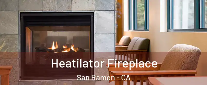  Heatilator Fireplace San Ramon - CA