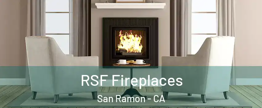  RSF Fireplaces San Ramon - CA