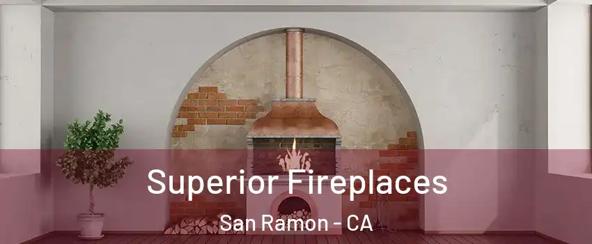  Superior Fireplaces San Ramon - CA