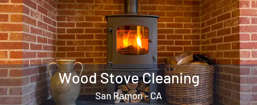  Wood Stove Cleaning San Ramon - CA