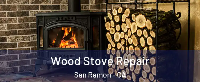  Wood Stove Repair San Ramon - CA